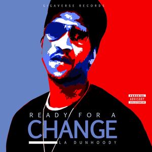 Ready For A Change (feat. T.Casino & Ms.Gemini) [Explicit]