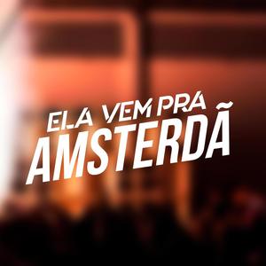 ELA VEM PRA AMSTERDÃ - SORRISO TAMBOR RAIZ (Explicit)