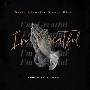 I’m Greatful (feat. Sleazy Rico) [Explicit]