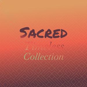 Sacred Timeless Collection