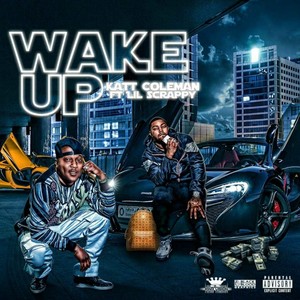 Wake Up(feat. Lil Scrappy) (Explicit)