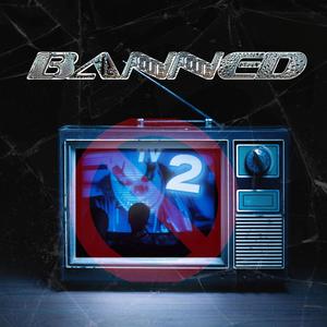 Banned From TV 2 (Explicit)