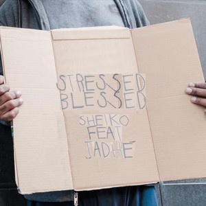 Stressed Blessed (feat. Jadhé)