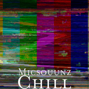 Chill (Explicit)