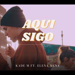 Aqui Sigo (feat. Elena Mena)