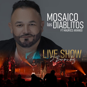 Mosaico los Diablitos: No Voy a Llorar / Cuando Casi Te Olvidada (Live Show)