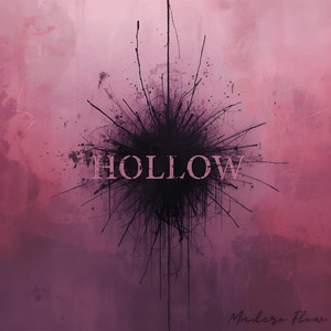 Madero Flow - Hollow
