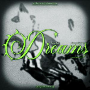 DREAMS (feat. Quaquytbietpay)