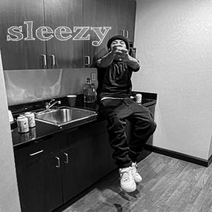 Sleezy (Explicit)