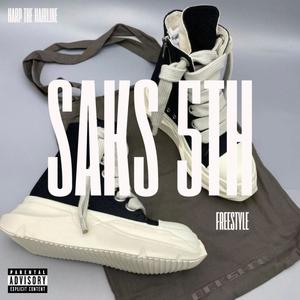 Saks 5th Avenue (FREESTYLE) (Explicit)