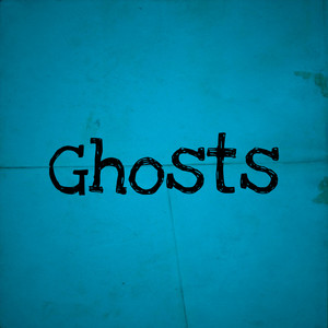 Ghosts (Explicit)