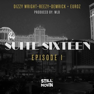 Suite Sixteen Episode I (Explicit)