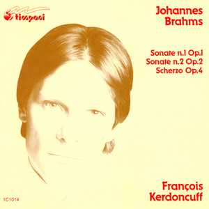 Brahms, J.: Piano Sonatas Nos. 1 and 2 / Scherzo, Op. 4