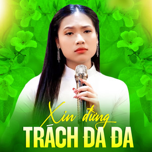 Xin Đừng Trách Đa Đa