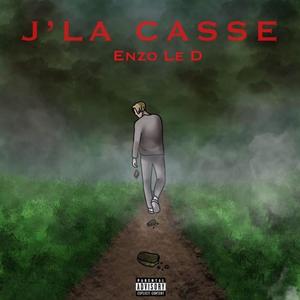 J'la casse (Explicit)