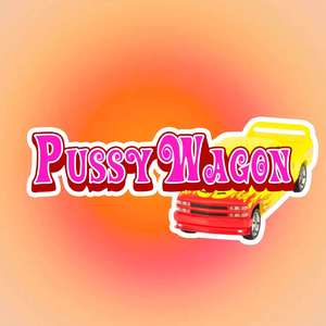 Pussy Wagon (Explicit)