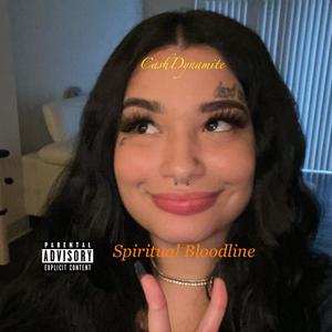Spiritual Bloodline (Explicit)