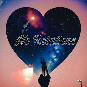 No Relations (Explicit)