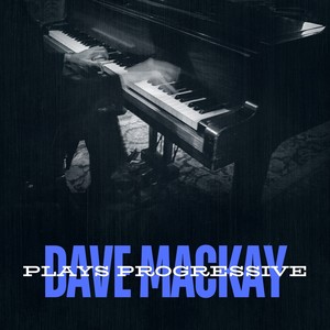 Dave Mackay Plays Progressive