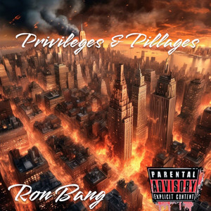 Privilege’s & Pillage’s (Explicit)