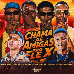 CHAMA AS AMIGAS PRO FLEX (Explicit)
