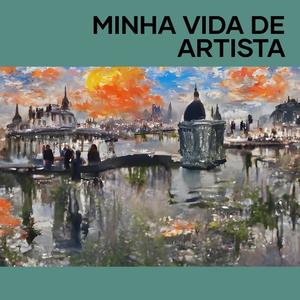 Minha vida de artista (Explicit)