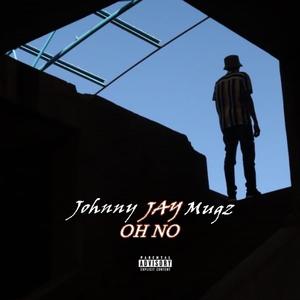 Oh No (Explicit)