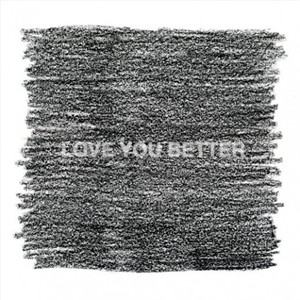 Love You Better