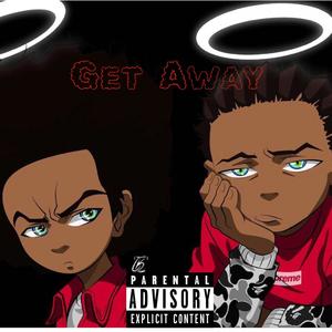 Get Away (feat. KCHEV) [Explicit]