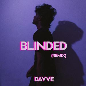 Blinded (feat. SOHVM) [Remix]