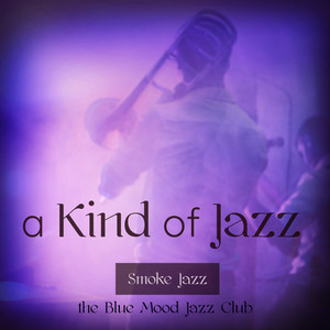A Kind of Jazz – Easy Contemporary Cool Jazz at the Blue Mood Jazz Club