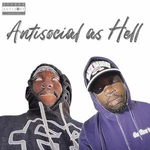 Antisocial as Hell (Explicit)