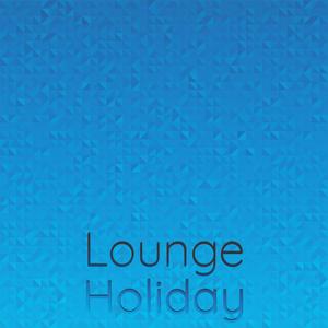 Lounge Holiday