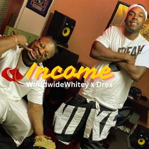 Income (feat. Drex) [Explicit]