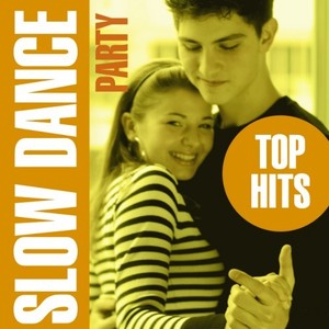 Slow Dance Party - Top Hits