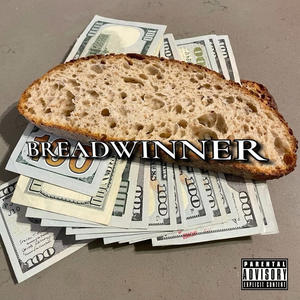 BREADWINNER (Explicit)