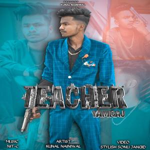 Teacher (feat. Yamraj)