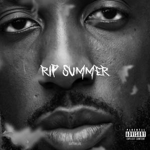 RIP Summer (Explicit)