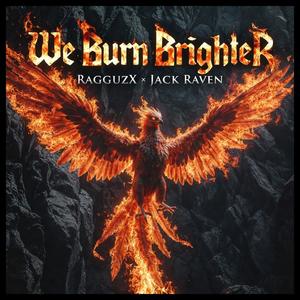 We Burn Brighter (feat. Jack Raven)