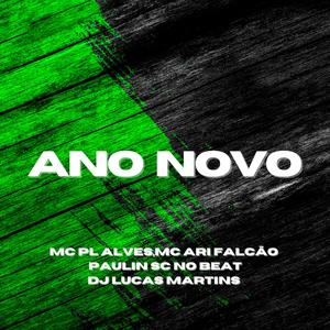 ANO NOVO (feat. DJ Martins Lucas|Explicit)