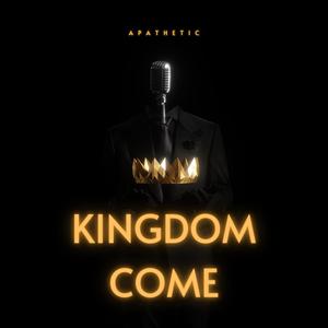 Kingdom Come (Explicit)