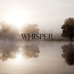 Whisper