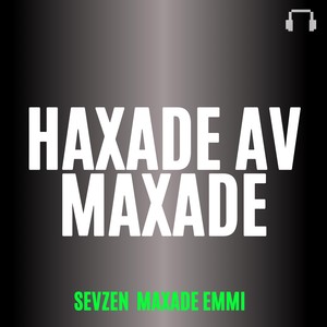HAXADE AV MAXADE