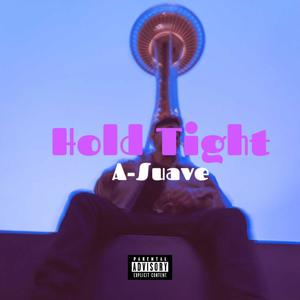 Hold Tight (Explicit)