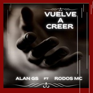 Vuelve a Creer (feat. Rodos MC)