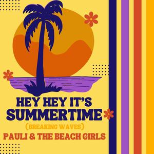 Hey Hey It's Summertime (Breaking Waves Mix)