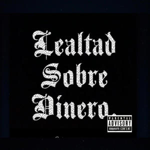 Lealtad sobre dinero (Explicit)