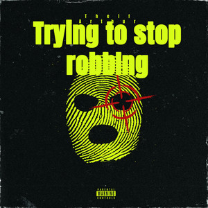 Trying to stop robbing (Explicit)