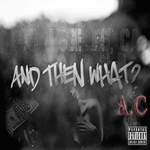 And Then What (Explicit)