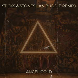 Sticks & Stones (Ian Buddie Remix)